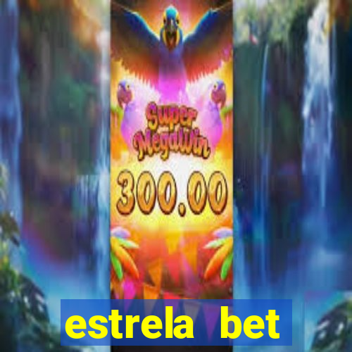 estrela bet download app